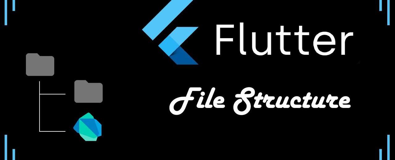 Bóc tách cấu trúc tệp/thư mục của một dự án Flutter