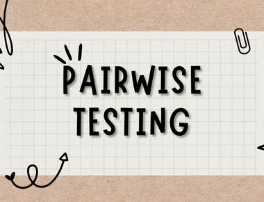 Tổng quan về Pairwise testing