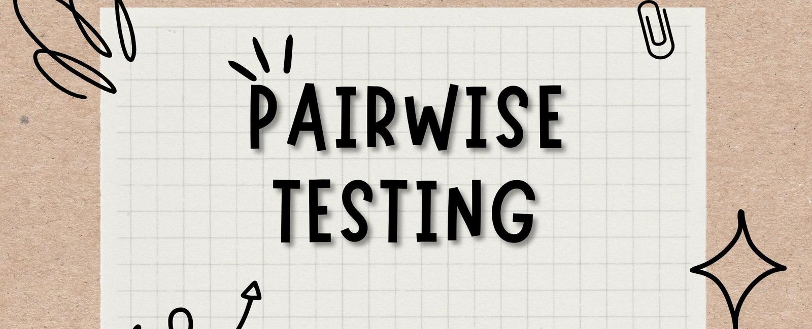 Tổng quan về Pairwise testing